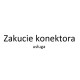 USŁUGA - ZAKUCIE KONEKTORA